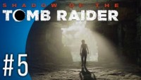 Shadow of the Tomb Raider #5