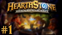 Hearthstone: Heroes of Warcraft - Episode #1