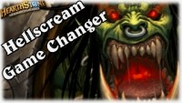 Hellscream Game Changer ~ Hearthstone Heroes of Warcraft Blackrock Mountain