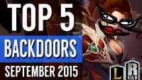 ® Top 5 Backdoors | September, 2015 (League of Legends)