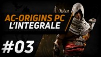 FR| Assassin's Creed Origins - L'intégrale #03
