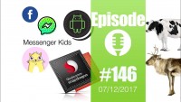 #146: Snapdragon, Android, Bitcoins, Blockchain, Cryptokitties, Messenger for Kids, les rennes,...